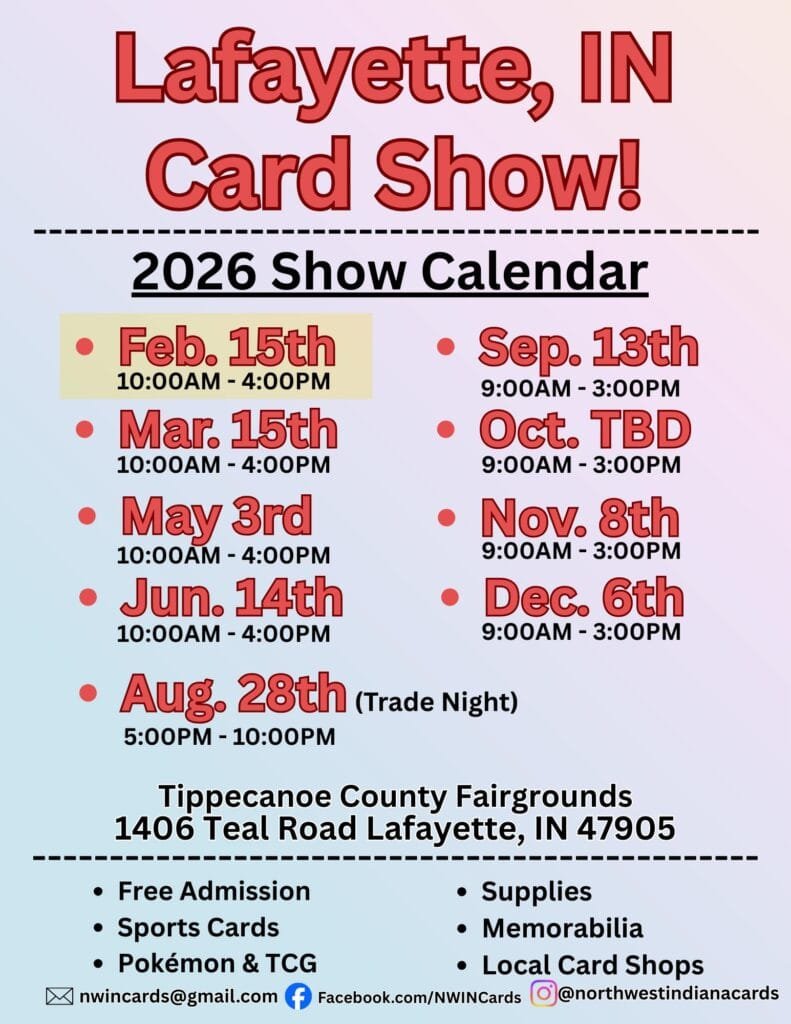 The Lafayette Sports Card Show hosted by Northwest Indiana Card Collectors - Monthly Sports Card and Pokémon Show in Lafayette, Indiana