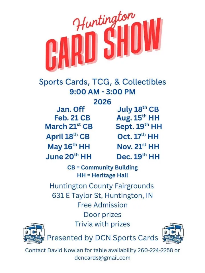 2026.Huntington Card Show Event Flyer for a Monthly Sports Card u0026 Pokemon Card Show in Huntington, Indiana presented by DCN Sports Cards