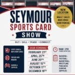 Seymour Sports Card Show - 2026 Event Flyer - Seymour, Indiana